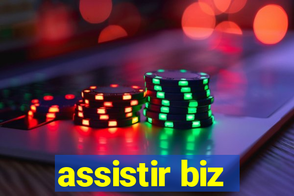 assistir biz